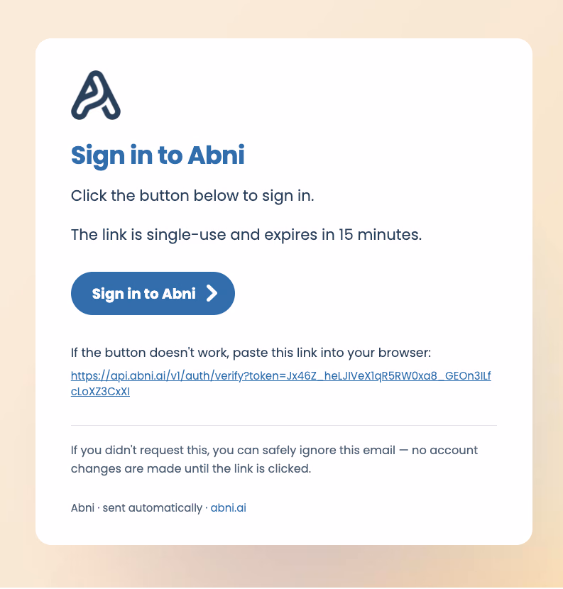 The Abni sign-in email: a Sign in to Abni button, a note that the link is single-use and expires in 15 minutes, and a fallback link to paste into a browser
